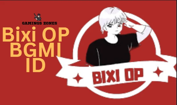 Bixi OP BGMI ID